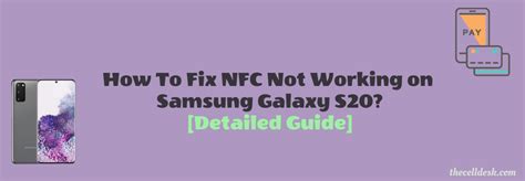 impossible de lire le tag nfc samsung s20|samsung s20 nfc not working.